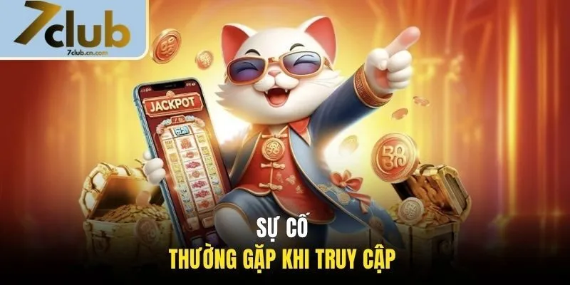 Sự cố thường gặp khi truy cập